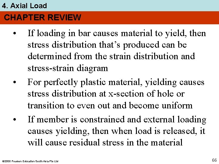4. Axial Load CHAPTER REVIEW • • • If loading in bar causes material