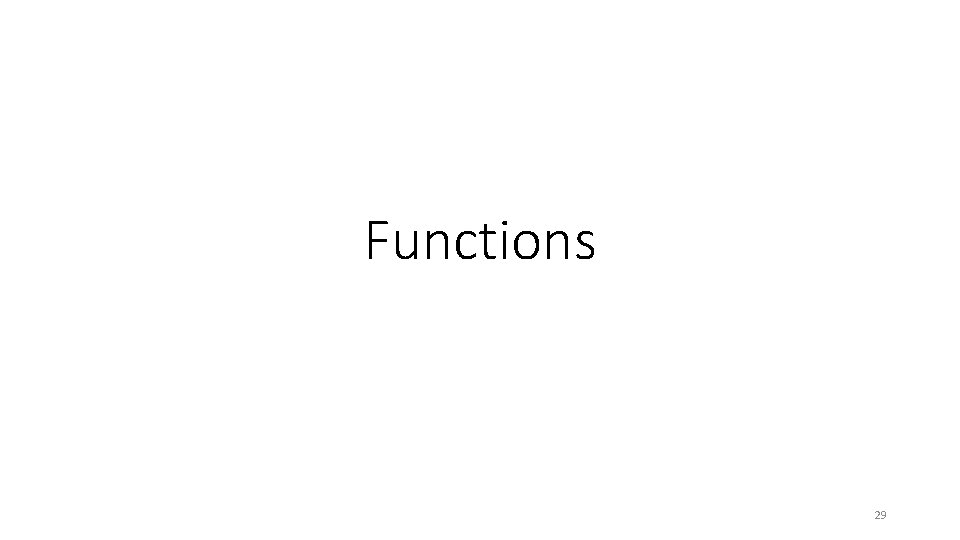 Functions 29 