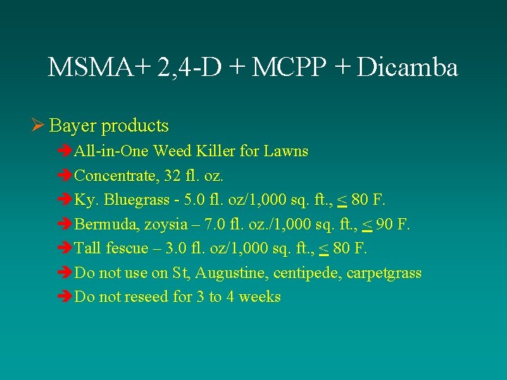 MSMA+ 2, 4 -D + MCPP + Dicamba Ø Bayer products èAll-in-One Weed Killer