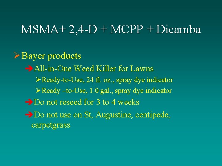 MSMA+ 2, 4 -D + MCPP + Dicamba Ø Bayer products èAll-in-One Weed Killer