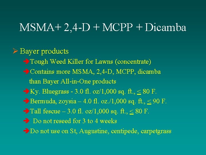 MSMA+ 2, 4 -D + MCPP + Dicamba Ø Bayer products èTough Weed Killer