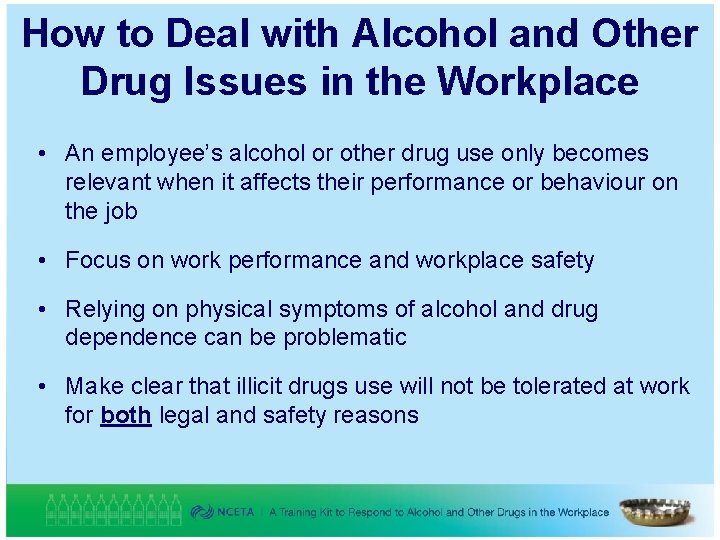 How to Deal with Alcohol and Other Drug Issues in the Workplace • An