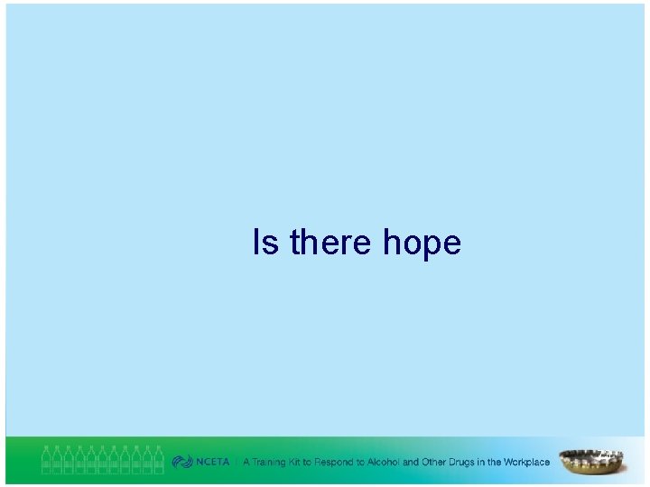 Is there hope 73 