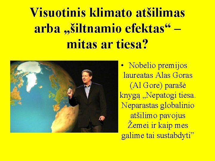 Visuotinis klimato atšilimas arba „šiltnamio efektas“ – mitas ar tiesa? • Nobelio premijos laureatas