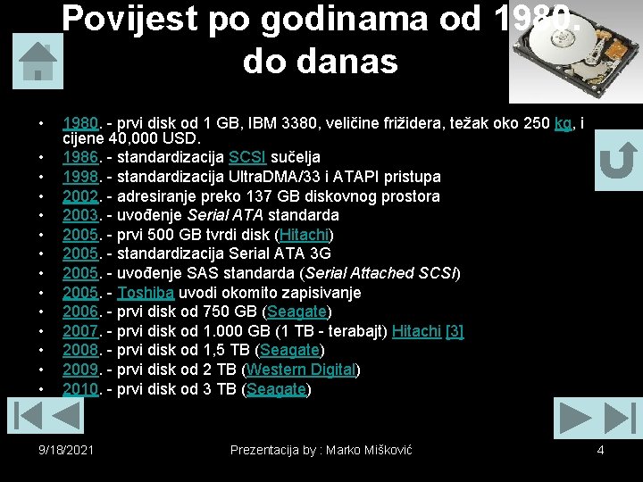 Povijest po godinama od 1980. do danas • • • • 1980. - prvi