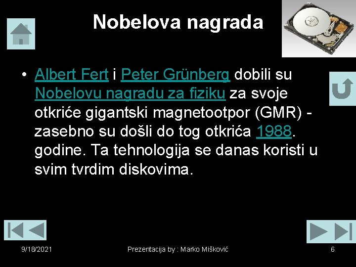 Nobelova nagrada • Albert Fert i Peter Grünberg dobili su Nobelovu nagradu za fiziku