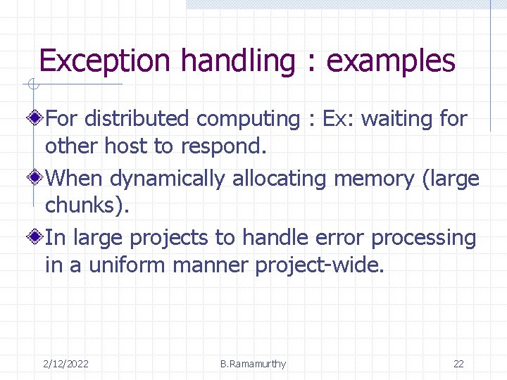 Exception handling : examples For distributed computing : Ex: waiting for other host to