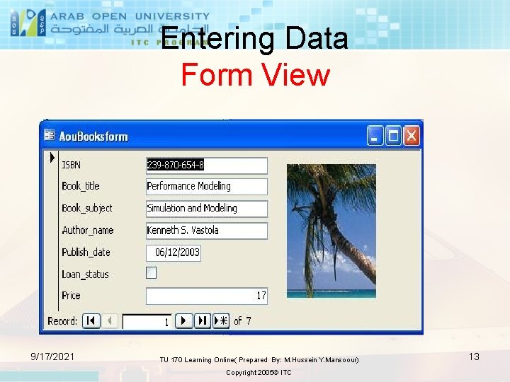 Entering Data Form View 9/17/2021 TU 170 Learning Online( Prepared By: M. Hussein Y.