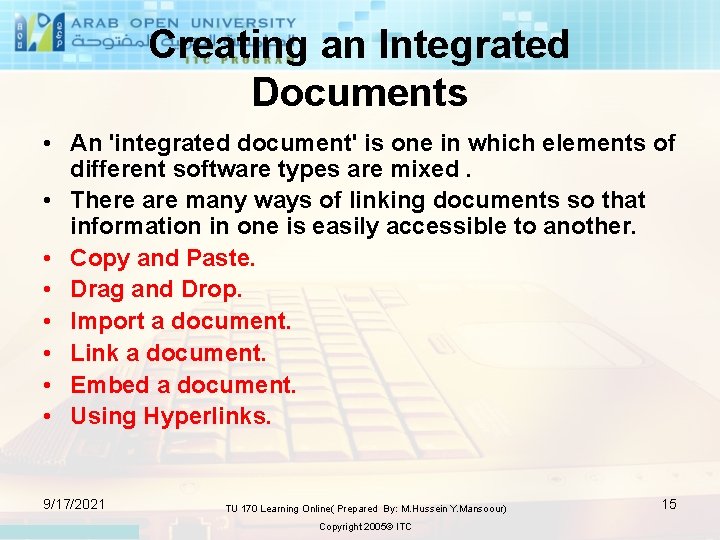 Creating an Integrated Documents • An 'integrated document' is one in which elements of