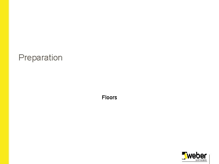 Preparation Floors 