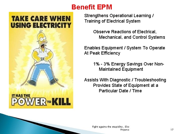 Benefit EPM Strengthens Operational Learning / Training of Electrical System Observe Reactions of Electrical,