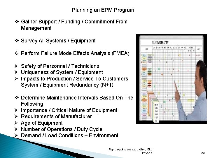 Planning an EPM Program v Gather Support / Funding / Commitment From Management v