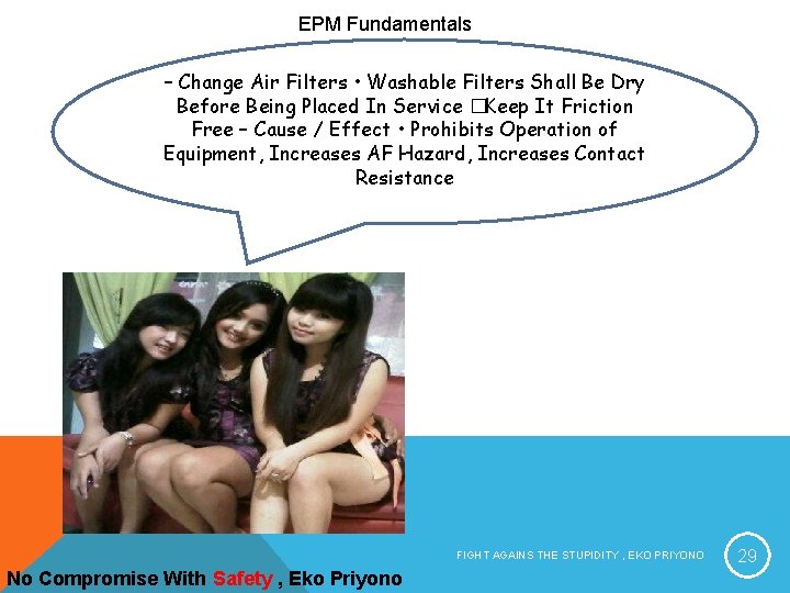 EPM Fundamentals – Change Air Filters • Washable Filters Shall Be Dry Before Being