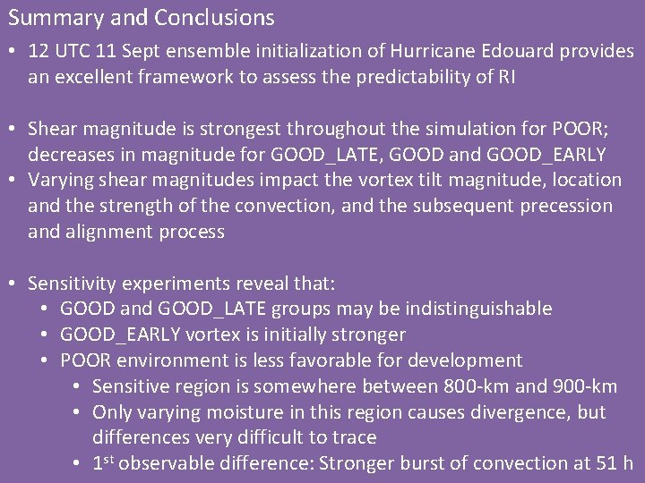 Summary and Conclusions • 12 UTC 11 Sept ensemble initialization of Hurricane Edouard provides