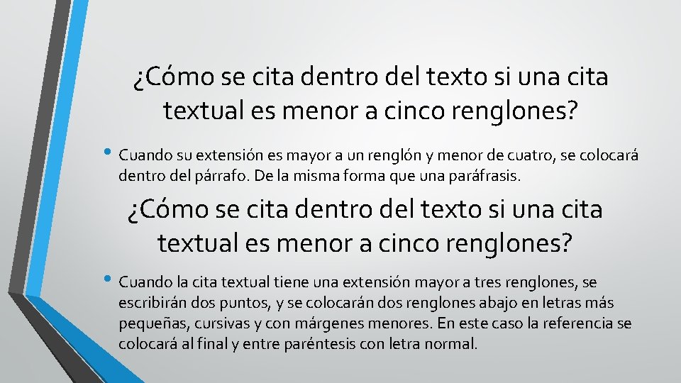 ¿Cómo se cita dentro del texto si una cita textual es menor a cinco