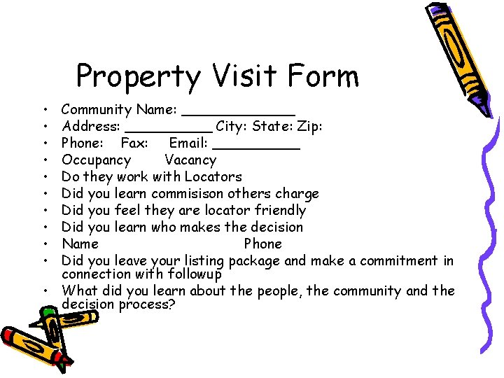 Property Visit Form • • • Community Name: _______ Address: _____ City: State: Zip: