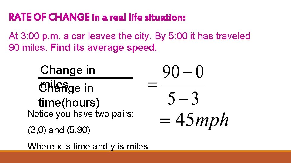 RATE OF CHANGE in a real life situation: At 3: 00 p. m. a