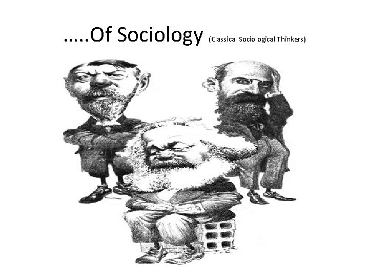 …. . Of Sociology (Classical Sociological Thinkers) 