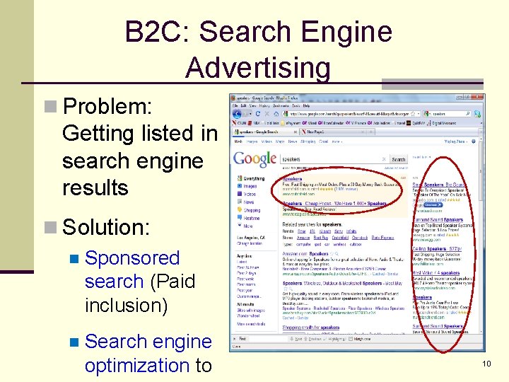 B 2 C: Search Engine Advertising n Problem: Getting listed in search engine results