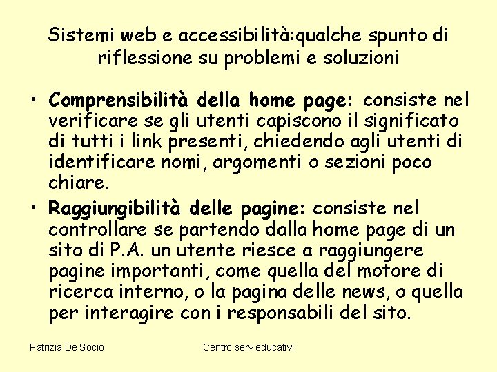 Sistemi web e accessibilità: qualche spunto di riflessione su problemi e soluzioni • Comprensibilità