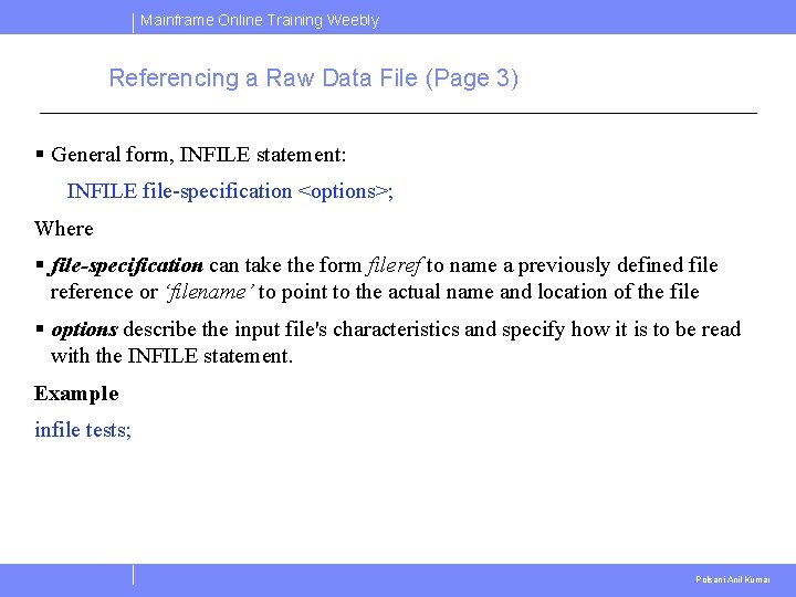 Mainframe Online Training Weebly Referencing a Raw Data File (Page 3) § General form, Mainframe Online Training Weebly Referencing a Raw Data File (Page 3) § General form,