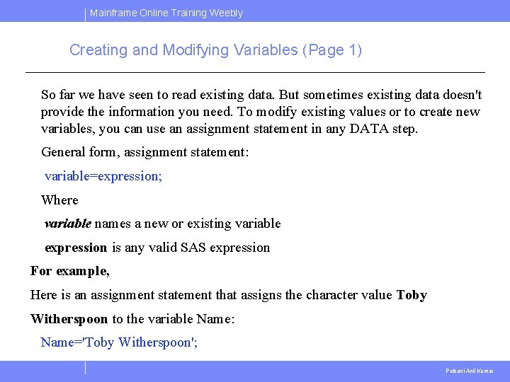 Mainframe Online Training Weebly Creating and Modifying Variables (Page 1) So far we have Mainframe Online Training Weebly Creating and Modifying Variables (Page 1) So far we have