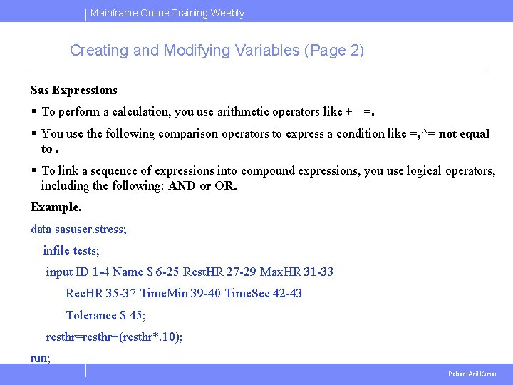 Mainframe Online Training Weebly Creating and Modifying Variables (Page 2) Sas Expressions § To Mainframe Online Training Weebly Creating and Modifying Variables (Page 2) Sas Expressions § To
