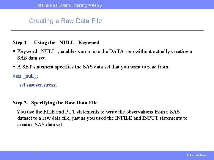Mainframe Online Training Weebly Creating a Raw Data File Step 1 - Using the Mainframe Online Training Weebly Creating a Raw Data File Step 1 - Using the