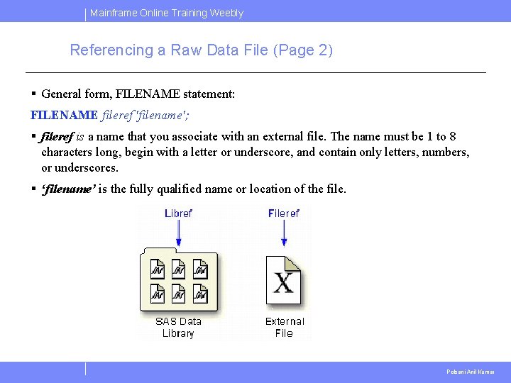 Mainframe Online Training Weebly Referencing a Raw Data File (Page 2) § General form, Mainframe Online Training Weebly Referencing a Raw Data File (Page 2) § General form,