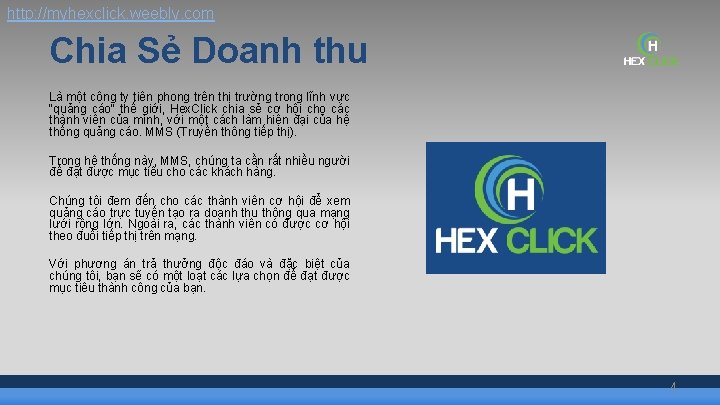 http: //myhexclick. weebly. com Chia Sẻ Doanh thu Là một công ty tiên phong