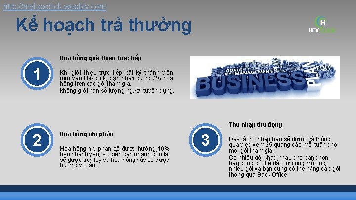 http: //myhexclick. weebly. com Kế hoạch trả thưởng Hoa hồng giới thiệu trực tiếp