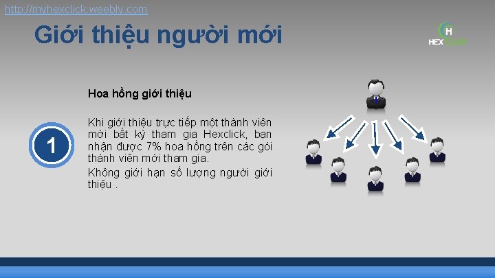 http: //myhexclick. weebly. com Giới thiệu người mới Hoa hồng giới thiệu 1 Khi