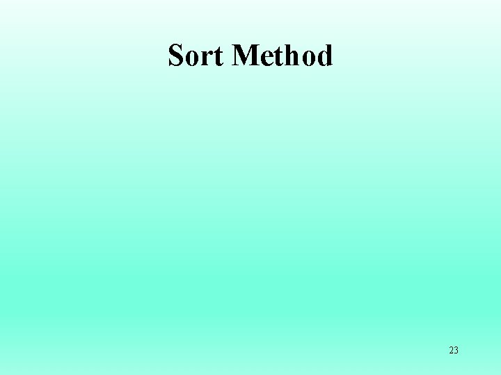 Sort Method 23 