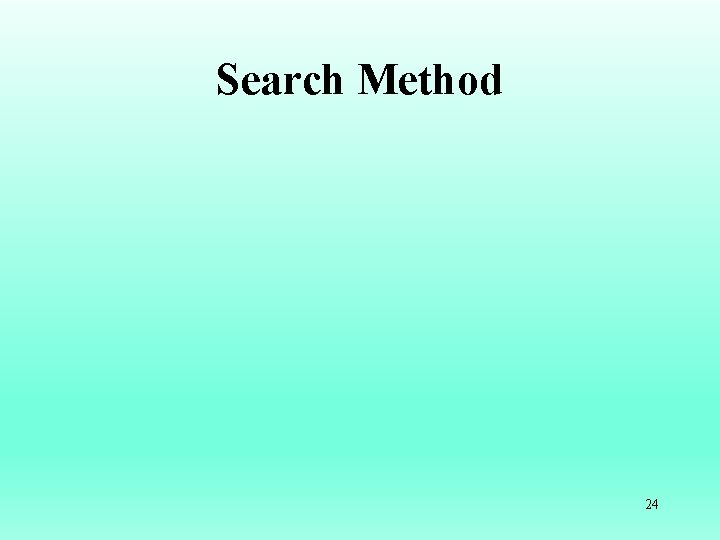 Search Method 24 