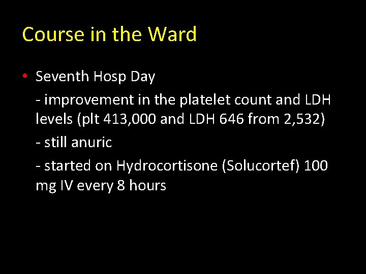 Course in the Ward • Seventh Hosp Day - improvement in the platelet count