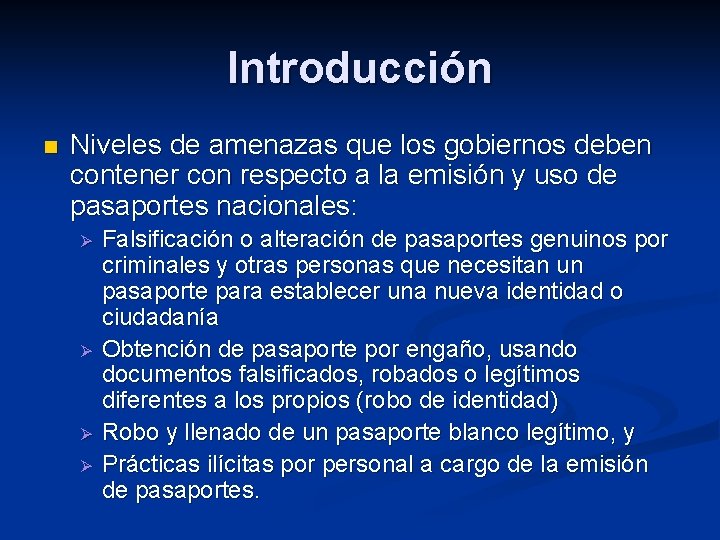 Introducción n Niveles de amenazas que los gobiernos deben contener con respecto a la