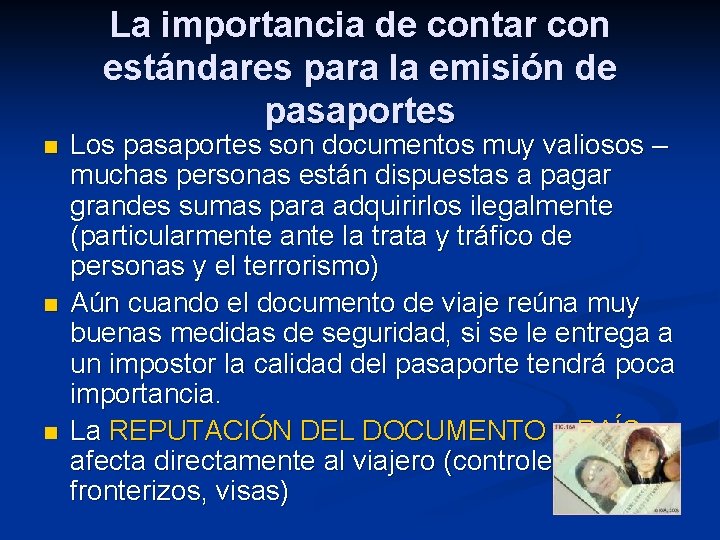 La importancia de contar con estándares para la emisión de pasaportes n n n