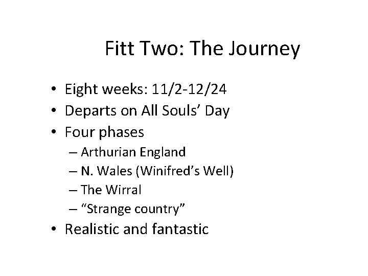 Fitt Two: The Journey • Eight weeks: 11/2 -12/24 • Departs on All Souls’