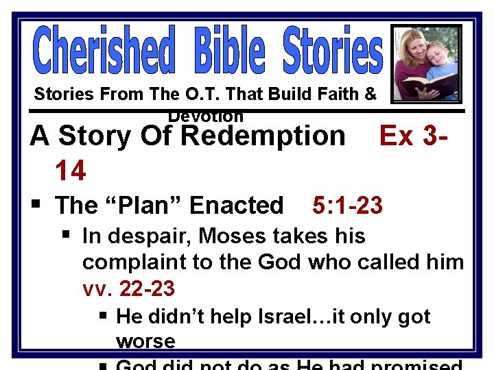 Stories From The O. T. That Build Faith & Devotion A Story Of Redemption Stories From The O. T. That Build Faith & Devotion A Story Of Redemption