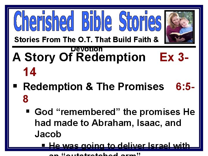 Stories From The O. T. That Build Faith & Devotion A Story Of Redemption Stories From The O. T. That Build Faith & Devotion A Story Of Redemption