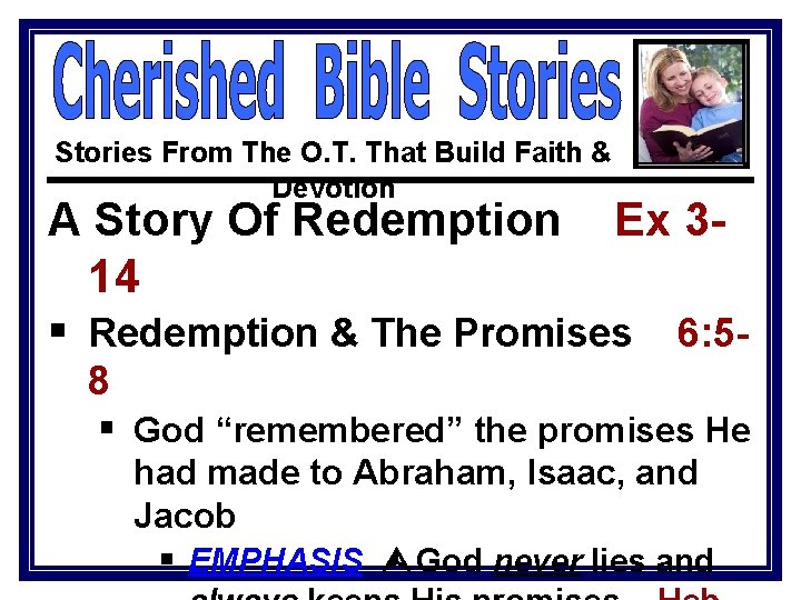 Stories From The O. T. That Build Faith & Devotion A Story Of Redemption Stories From The O. T. That Build Faith & Devotion A Story Of Redemption