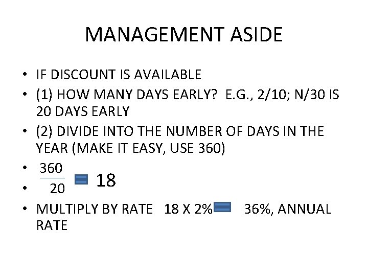 MANAGEMENT ASIDE • IF DISCOUNT IS AVAILABLE • (1) HOW MANY DAYS EARLY? E.