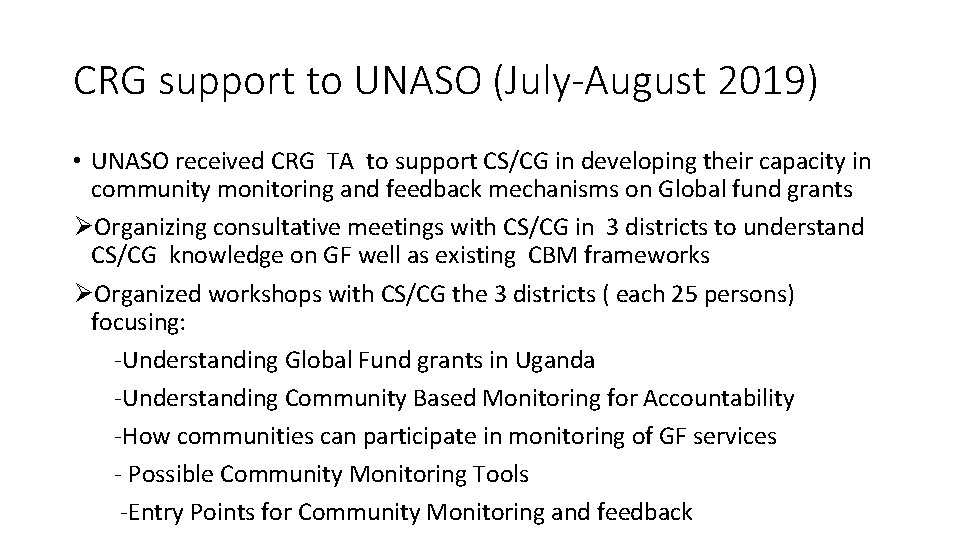 CRG support to UNASO (July-August 2019) • UNASO received CRG TA to support CS/CG CRG support to UNASO (July-August 2019) • UNASO received CRG TA to support CS/CG