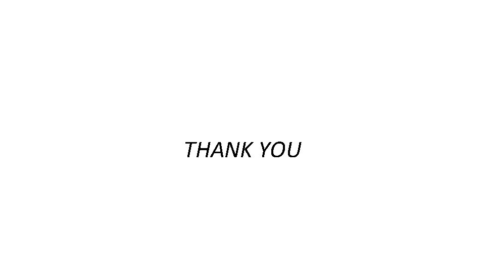 THANK YOU THANK YOU