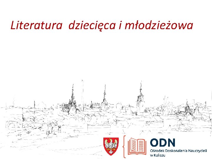 Literatura dziecięca i młodzieżowa 