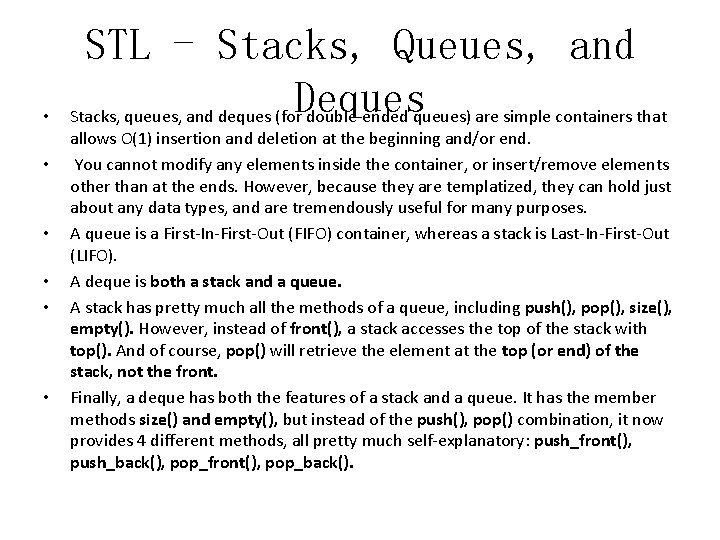  • • • STL - Stacks, Queues, and Deques Stacks, queues, and deques