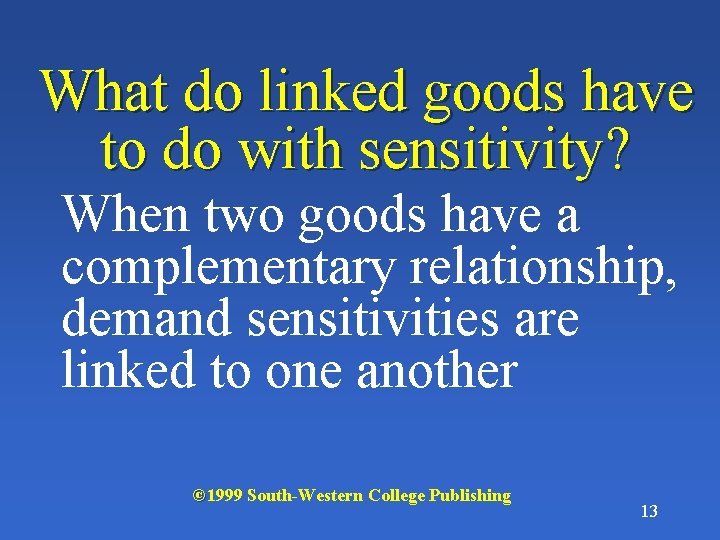 What do linked goods have to do with sensitivity? When two goods have a