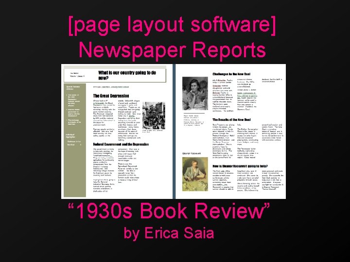 [page layout software] Newspaper Reports “ 1930 s Book Review” by Erica Saia 