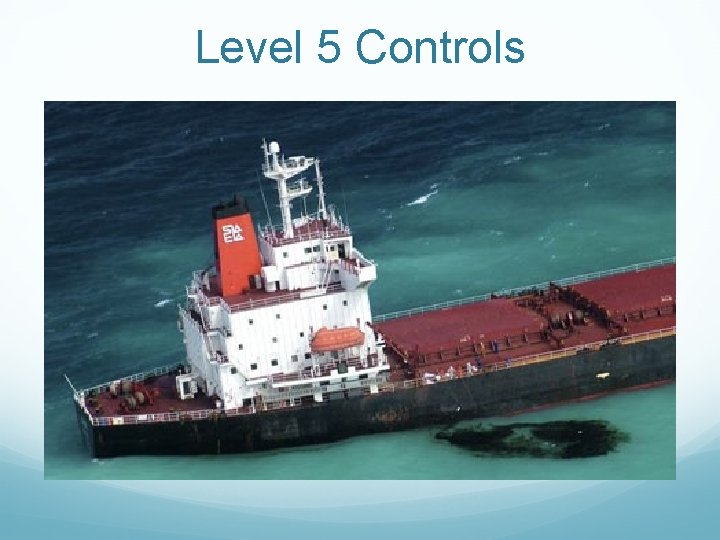Level 5 Controls 
