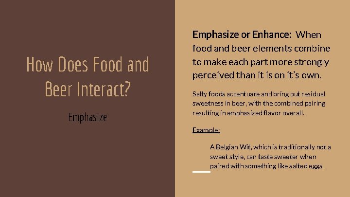 How Does Food and Beer Interact? Emphasize or Enhance: When food and beer elements